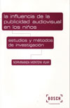 INFLUENCIA DE LA PUBLICIDAD AUDIOVISUAL EN LOS NIÑOS, LA