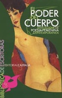 PODER DEL CUERPO, EL. ANTOLOGIA DE POESIA FEMENINA CONTEMPORANEA