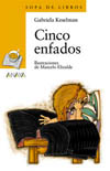CINCO ENFADOS