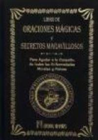 LIBRO DE ORACIONES MAGICAS Y SECRETOS MARAVILLOSOS