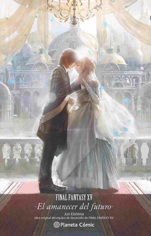 FINAL FANTASY XV. EL AMANECER DEL FUTURO