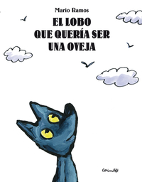 LOBO QUE QUERIA SER UNA OVEJA, EL
