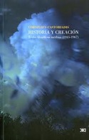 HISTORIA Y CREACION. TEXTOS FILOSOFICOS INEDITOS (1945-1967)