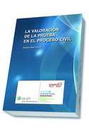 LA VALORACION DE LA PRUEBA EN EL PROCESO CIVIL
