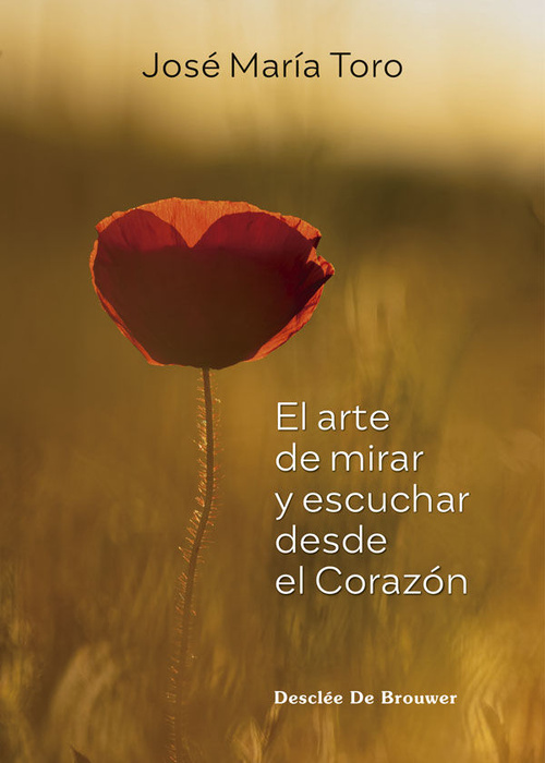 ARTE DE MIRAR Y ESCUCHAR DESDE EL CORAZON
