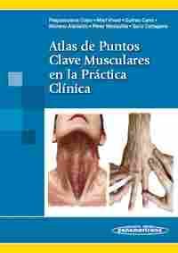 ATLAS DE PUNTOS CLAVE MUSCULARES EN LA PRÁCTICA CLÍNICA