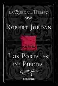 7. LOS PORTALES DE PIEDRA. RUEDA DEL TIEMPO