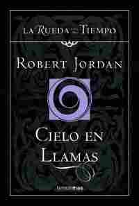 10. CIELO EN LLAMAS: LA RUEDA DEL TIEMPO
