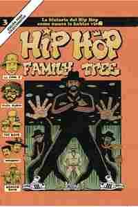HIP HOP FAMILY TREE 3                                                           LA HISTORIA DEL HIP