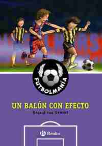 9. UN BALÓN CON EFECTO. FUTBOLMANÍA
