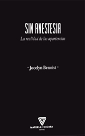 SIN ANESTESIA. LA REALIDAD DE LAS APARIENCIAS