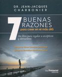 7 BUENAS RAZONES PARA CREER EN EL MAS ALLA