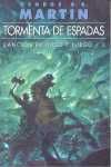 3. TORMENTA DE ESPADAS. CANCION DE HIELO Y FUEGO (RUSTICA)