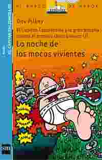 8. EL CAPITAN CALZONCILLO Y LA NOCHE DE LOS MOCOS VIVIENTES