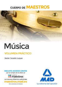 CUERPO DE MAESTROS MÚSICA. VOLUMEN PRÁCTICO.