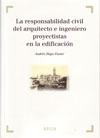RESPONSABILIDAD CIVIL DEL ARQUITECTO E INGENIERO PROYECTISTAS EDIFICAC
