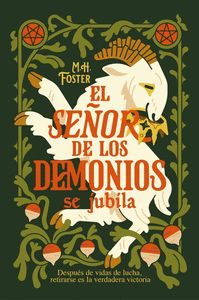 EL SEÑOR DE LOS DEMONIOS SE JUBILA (A GENTLE APOCALYPSE 1)