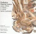 FEDERICO GARCIA LORCA PARA NIÑOS Y NIÑAS...Y OTROS SERES CURIOSOS