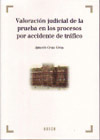 VALORACION JUDICIAL DE LA PRUEBA EN LOS PROCESOS POR ACCIDENTE DE TRAF