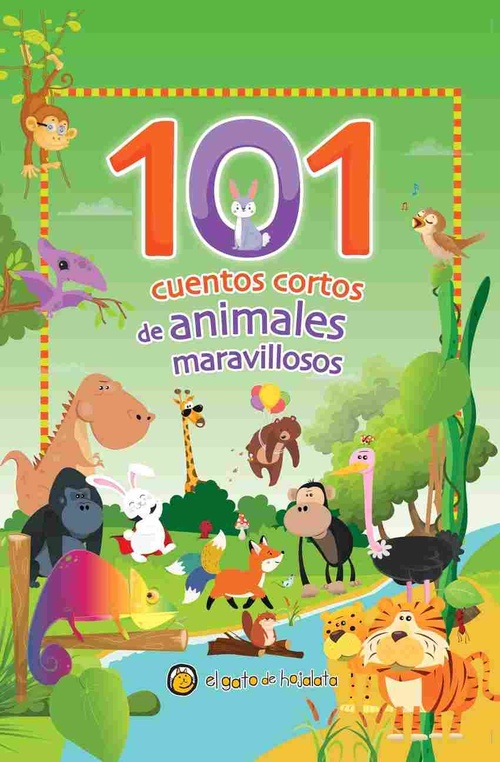 101 CUENTOS CORTOS DE ANIMALES MARAVILLOSOS