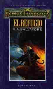 III. EL REFUGIO: EL ELFO OSCURO ( REINOS OLVIDADOS )