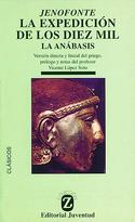 EXPEDICION DE LOS DIEZ MIL, LA. LA ANABASIS
