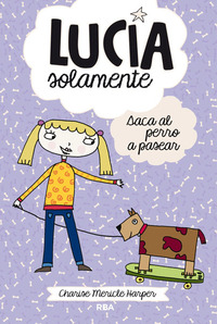 3. SACA AL PERRO A PASEAR. LUCIA SOLAMENTE