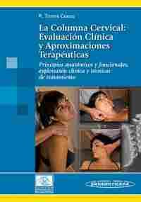COLUMNA CERVICAL. LA:EVALUACIÓN CLÍNICA Y APROXIMACIONES TERAPÉUTICAS