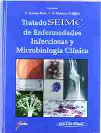 TRATADO SEIMC DE ENFERMEDADES INFECCIOSAS Y MICROBIOLOGIA CLINICA