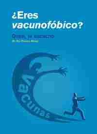 ¿ ERES VACUNOFOBICO ?