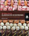 EL LIBRO DE LA ELABORACION DE BOMBONES