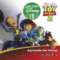 TOY STORY 2. LEO CON DISNEY NIVEL 1: P, M, L, S. APRENDE LAS LETRAS