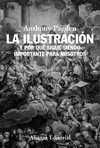 LA ILUSTRACIÓN. Y POR QUÉ SIGUE SIENDO IMPORTANTE PARA NOSOTROS