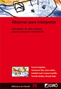 OBSERVAR PARA INTERPRETAR. ACTIVIDADES DE VIDA COTIDIANA PARA LA EDUCACION INFANTIL (2-6)