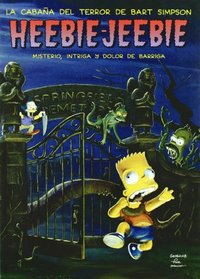 HEEBIE - JEEBIE. LA CABAÑA DEL TERROR DE BART SIMPSON