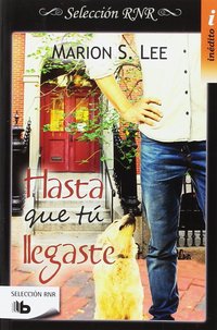 HASTA QUE TÚ LLEGASTE