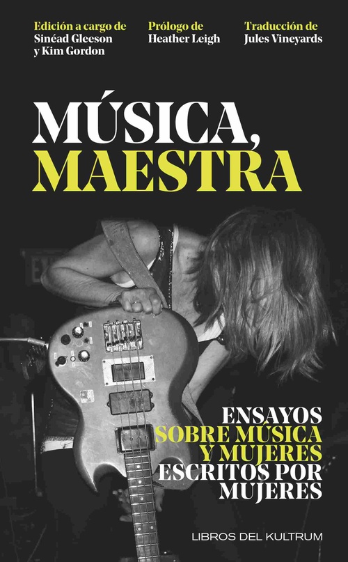 MÚSICA, MAESTRA. ENSAYOS SOBRE MÚSICA Y MUJERES ESCRITOS POR MUJERES