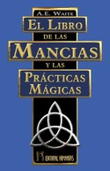 LIBRO DE LAS MANCIAS Y LAS PRACTICAS MAGICAS, EL