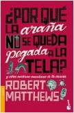 ¿POR QUE LA ARAÑA NO SE QUEDA PEGADA A LA TELA?