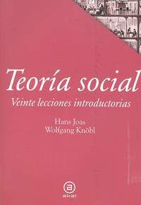 TEORIA SOCIAL: 20 LECTURAS INTRODUCTORIAS