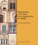 MODERNISMO Y ART DECO ARQUITECTURA DE MELILLA