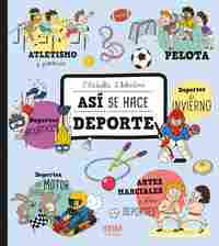 ASÍ SE HACE DEPORTE - A PARTIR DE 6 AÑOS