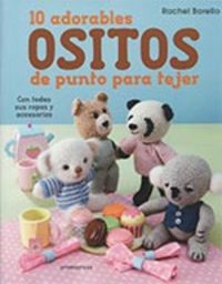 10 ADORABLES OSITOS DE PUNTO PARA TEJER