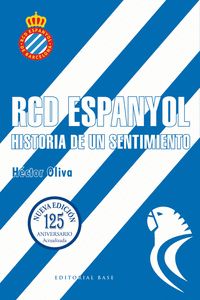 RCD ESPANYOL. HISTORIA DE UN SENTIMIENTO