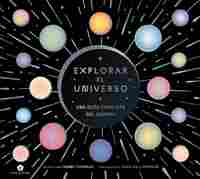 EXPLORAR EL UNIVERSO