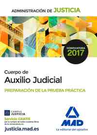 PREPARACION PRUEBA PRACTICA AUXILIO JUDICIAL ADMINISTRACION DE JUSTICIA