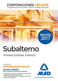TEMARIO GENERAL JURÍDICO. SUBALTERNO DE CORPORACIONES LOCALES.