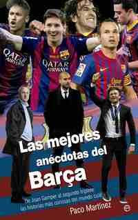 LAS MEJORES ANECDOTAS DEL BARCA