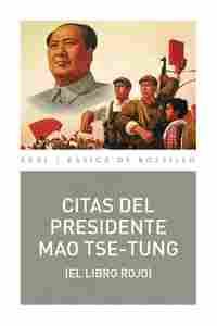 CITAS DEL PRESIDENTE MAO TSE-TUNG (EL LIBRO ROJO)