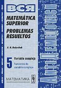 5. ANTI-DEMIDOVICH. MATEMATICA SUPERIOR. PROBLEMAS RESUELTOS